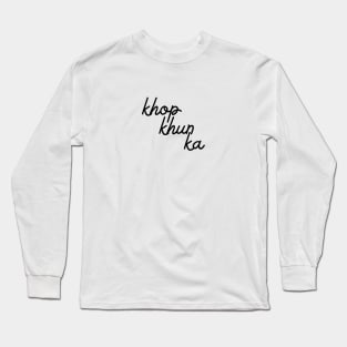 khop khun ka - black Long Sleeve T-Shirt